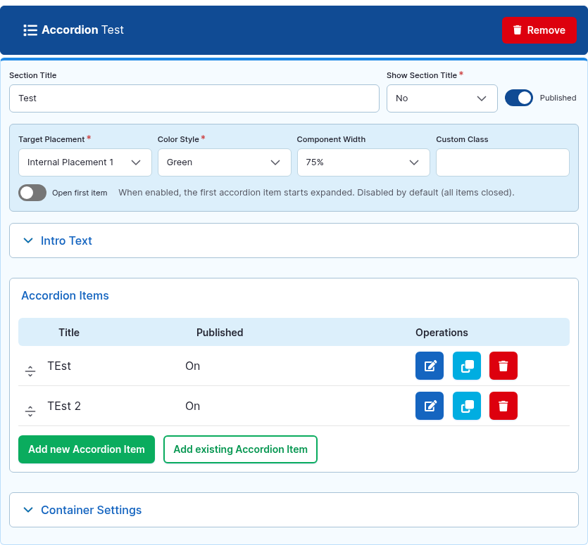 An expanded Accordion card: header with the component type and a Remove button; Section Title row; Config row with Target Placement, Color Style, Component Width and Custom Class; collapsed Intro Text; Accordion Items table with Add new Accordion Item; collapsed Container Settings.