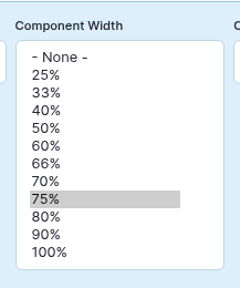 The Component Width drop-down expanded, listing 25%, 33%, 40%, 50%, 60%, 66%, 70%, 75%, 80%, 90% and 100%.