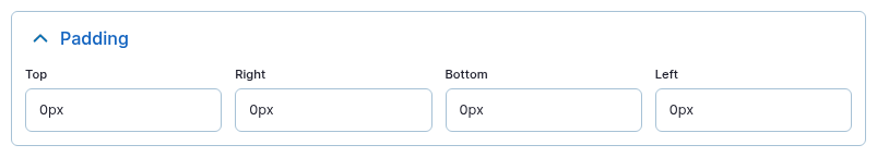 The Padding group with four text fields Top, Right, Bottom and Left, all set to 0px.