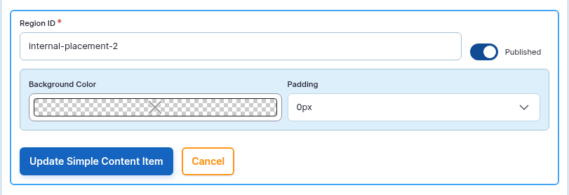 The Region item form of a Simple Content: a Region ID text field containing internal-placement-2, a Published toggle switched on, Background Color and Padding fields, and an Update Simple Content Item button.