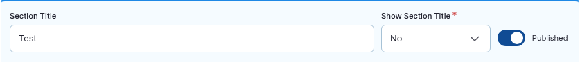 The Section Title row of a component card: a Section Title text field, a Show Section Title drop-down set to No, and a Published switch turned on.